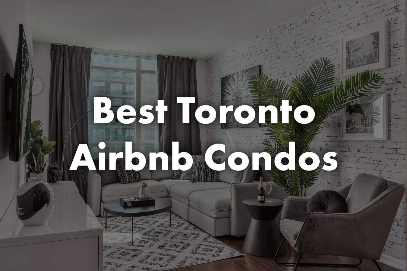 Best Toronto Airbnb Condos for Short Term Rentals